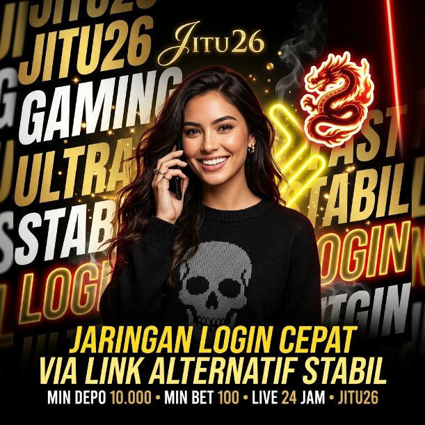 JITU26 | Kapasitas Jaringan Login Cepat Via Link Alternatif Stabil